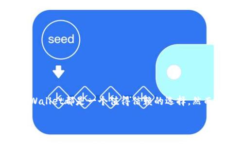 如何将HT（Huobi Token）安全地转入TPWallet？

bianji关键词：HT转账, TPWallet, 数字货币, 加密货币, 钱包安全

---

什么是HT和TPWallet？

在开始之前，让我们先简单了解一下HT和TPWallet。HT，即Huobi Token，是由全球领先的数字资产交易平台火币网发行的一种加密货币。它不仅可以用于支付手续费，更在生态系统内享有多种优惠待遇。而TPWallet（Trust Plus Wallet）是一款功能强大的数字钱包，支持多种主流币种的存储与管理，致力于为用户提供安全便捷的加密资产管理体验。

为什么要将HT转入TPWallet？

很多用户可能会问，为什么要将HT转入TPWallet呢？其实，转入TPWallet可以让你的数字资产更加安全，也可以更方便地进行管理。在TPWallet中，你可以轻松查看所有资产的实时行情，进行交易，甚至还可以参与各种加密货币的证明过程、质押和投票等功能。

此外，TPWallet的用户界面相对友好，即使是新手也能快速上手操作。投资者在手中掌控资产的同时，获得更高的安全保障和操作便捷性，这些都是把HT转入TPWallet的重要原因。

如何将HT转入TPWallet？

那么，怎样才能顺利地将HT转到TPWallet里呢？下面我们来一步步指导你。

第一步：准备工作

在开始转账之前，你需要确认几个重要信息：
ul
    li确保你已经下载并安装了TPWallet，并完成了注册和登录过程。/li
    li如果你还没有HT，可以在火币网等平台购买。/li
    li确保你有足够的网络连通性，以避免中途操作失败。/li
/ul

第二步：获取TPWallet的HT地址

在TPWallet中，转账的第一步是获取你的HT接收地址。

ol
    li打开TPWallet应用，登录你的账户。/li
    li在首页找到“资产”选项，点击进入。/li
    li选择“添加资产”，找到“HT”并点击它。/li
    li接下来，你会看到一个接收地址，复制它。这就是你需要的HT地址。/li
/ol

第三步：进行转账

接下来，我们简单介绍如何在火币网将HT转入TPWallet。

ol
    li以火币网为例，登录你的账户，然后找到“钱包”或“资产”选项。/li
    li选择“提现”或“转账”，然后选择HT作为要转账的货币。/li
    li在“提现地址”栏中粘贴你刚刚复制的TPWallet的HT地址。/li
    li填写你想要转账的数量，并确认无误后提交转账。这时，火币网可能会诚挚提醒你确认相关信息，仔细核对哦！/li
/ol

第四步：确认转账状态

转账之后，不要急着关闭网页，你可以在火币网查看转账状态。通常，转账完成会有通知。转账时间一般在几分钟之内，但有时也可能因为网络拥堵而延迟。

如果在TPWallet中找不到你的HT，别担心，稍等片刻，检查一下资产是否已经更新。

第五步：确保安全

转账完成后，记得定期检查你的TPWallet安全设置，包括启用两步验证、定期更换密码等。这些措施能够大大提升你的数字资产安全。

总结

将HT转入TPWallet并不是一件复杂的事情，只要按照上述步骤操作，基本上都能顺利完成。无论是为了更方便地管理你的加密资产，还是为了提升安全性，TPWallet都是一个值得信赖的选择。然而，数字货币的世界瞬息万变，投资需谨慎，时刻关注市场动态。

希望这些信息能对你有所帮助。如果你还有其他关于数字货币的问题，欢迎留言交流！